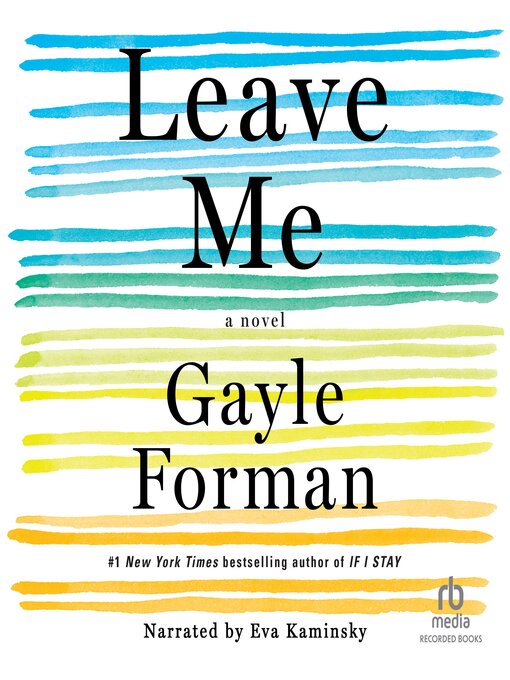 Title details for Leave Me by Gayle Forman - Available